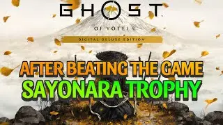 How to get the Sayonara Trophy after finishing the game Ghost of Yotei