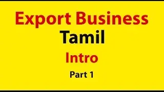 How to start export business in india - Tamil [Part1]