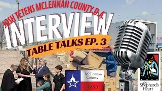 Building a Stronger Justice System | An Interview with Josh Tetens McLennan County District Attorney