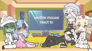 Terrible mouse react to3/5 |gacha life/au|