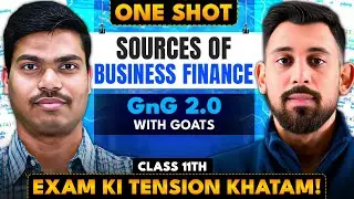 DAY 9 GNG 2.0 | Source of business finance | Chapter 7 | Class 11 | Business Studies