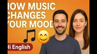 How Music Changes Your Mood  Conversational English podcast #englishpodcast#englishspeakingpractice