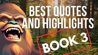 Sasquatch Message to Humanity Book 3 review top quotes and highlights