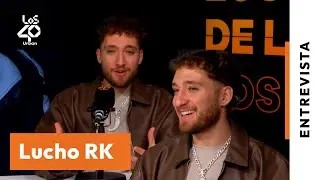 LUCHO RK, su posible colaboración con QUEVEDO y la creación de 'Quién Está Aquí?' | LOS40 Urban