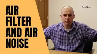 HVAC Air Filter and Air Noise