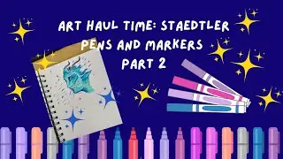 ✨🎨🖌️Art Haul Time: Staedtler Pens and Markers Part 2🖌️🎨✨ 