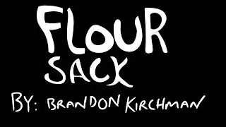 Kirchman Flour Sack Assignment 3