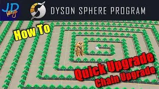 Quick Upgrade / Upgrade planner 🤖 Dyson Sphere Program 🤖  Tutorial, New Player Guide How To