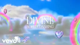 Sophia Dashing - Divine (Official Lyric Video)