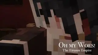 Oh my Woes! | Episode 12 [Part I] - 
