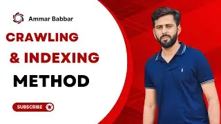 Google Crawling And Indexing Method || Ammar Babbar Tips
