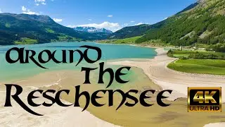 Around the RESCHENSEE from Above in 4K