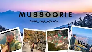 Dehradun ki rani Mussoorie hills ride in full vlog in mussoorie!