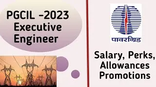 PGCIL Executive Engineer Salary | Perks & Allowance | PGCIL through GATE 2023 | Salary - 97000/m |