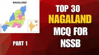 TOP 30 NAGALAND GK | NSSB competitive exam | Nagaland subject MCQ | most important question practice