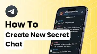 How To Create New Secret Chat On Telegram X?
