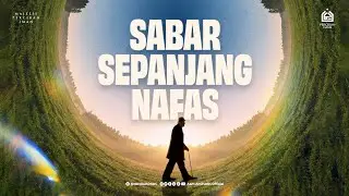 Sabar Sepanjang Nafas [FULL KAJIAN]