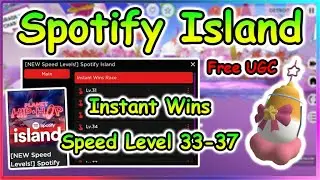 [Event] Roblox Spotify Island Script - Instant Wins Speed Level 33-37 (Free UGC)