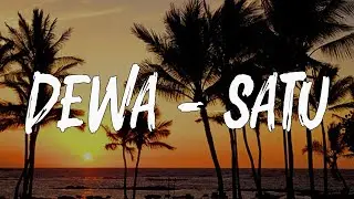 Dewa - Satu (Lirik Lagu)