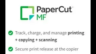 Video 1 - How to install Papercut MF
