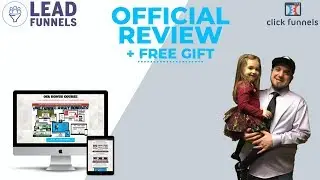 Lead Funnels Review 2019 - ClickFunnels Lead Gen Swipe File + Free Gift