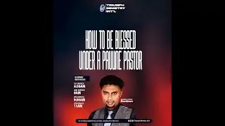How To Be Blessed Under A Pauline Pastor Pt 1