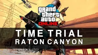 GTA Online - Time Trial #21 - Raton Canyon (Under Par Time)
