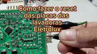Reset das placas das lavadoras eletrolux