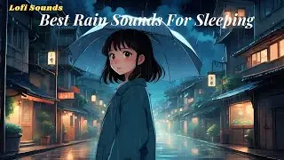 Rain Sounds for Sleeping, Study, Focus 🌧️ Relaxing Music with Rain Sounds 247