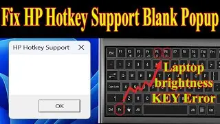 How To Fix HP Hotkey Support Blank Screen Windows 11/10  | Fix HP Hotkey Support Blank Popup Problem