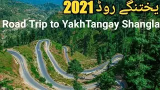 Road Trip to YakhTangay | YakhTangay Shangla | Pakistan