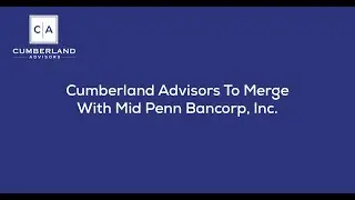 Cumberland Advisors to merge with Mid Penn Bancorp, Inc.