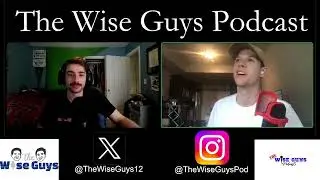 The Wise Guys Podcast 6/29/2025