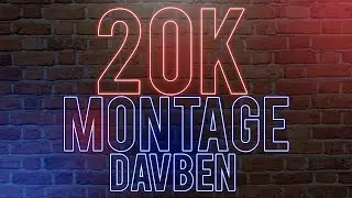 DAVBEN 20K MONTAGE | PARTE 2 | ROCKET LEAGUE