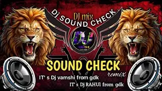 Dj SOUND CHECK high sound and base 🔉 Dj vamshi from gdk and DJ Rahul from gdk remix song. #folksong