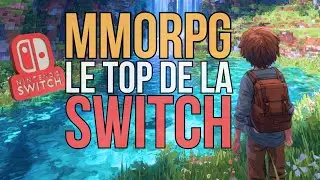 TOP 10 - Les Meilleurs MMORPG sur Nintendo SWITCH en 2025