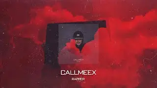 CALLMEEX - Rapper