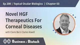Claris Bio&rsquo;s Novel HGF Therapeutics For Corneal Diseases
