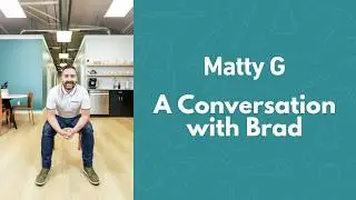 Matty G Podcast #5 with Brad