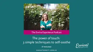 The power of touch: 3 simple techniques to self-soothe