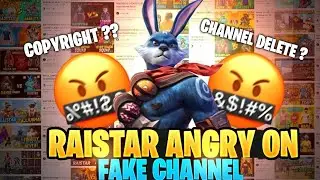 Raistar Angry 😠 on fake channels 🤬 copy right strike warning by  raistar😠🤬