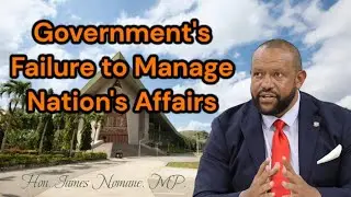 Hon. James Nomane Criticized the Government for Mismanaging Country's Affairs.