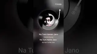 #Na tum hame jano#hindisong #viralsong #my passion#love #