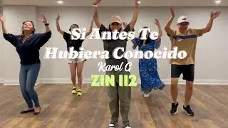 Si Antes Te Hubiera Conocido | Karol G. | Zumba Zin 112