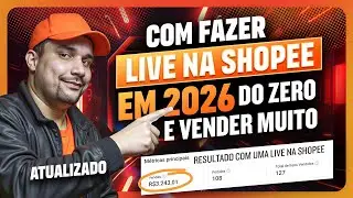 Como Fazer Live na Shopee em 2026 (Do Zero) e Vender Muito (Atualizado)