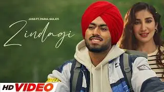 Zindagi (HD Video) | Juss Feat. Parul Gulati, Mix Singh | New Punjabi Songs 2026