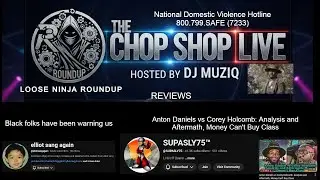 The Chop Shop Reviews @supasly75 Anton Daniels vs Corey Holcomb: Analysis and Aftermath and moe