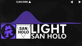 [Future Bass] - San Holo - Light