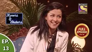 In Conversation With Cyrus Broacha & Aditi Gowtrikar - Full Episode 13 - Movers And Shakers
