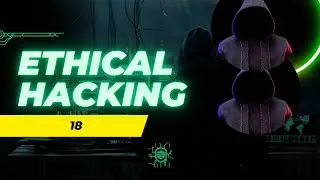 ETHICAL HACKING &ndash; ESSENTIAL BEGINNER&rsquo;S GUIDE EPISODE 18